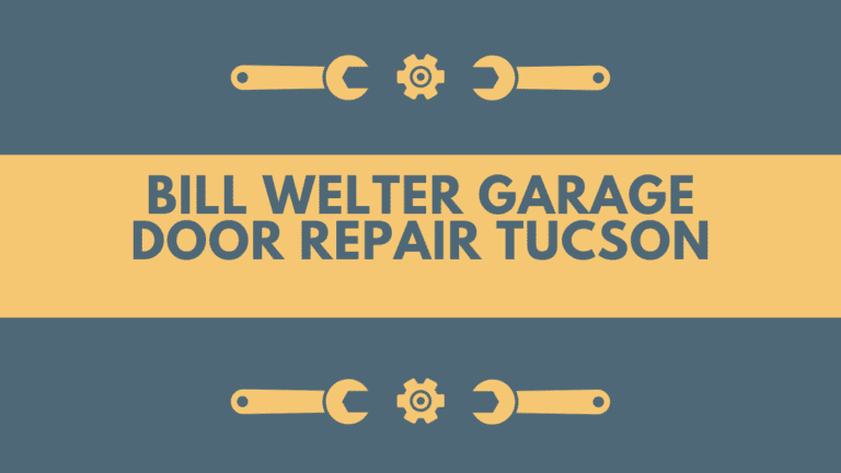 Bill Welter Garage Door Repair Tucson
