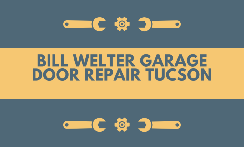 Bill Welter Garage Door Repair Tucson