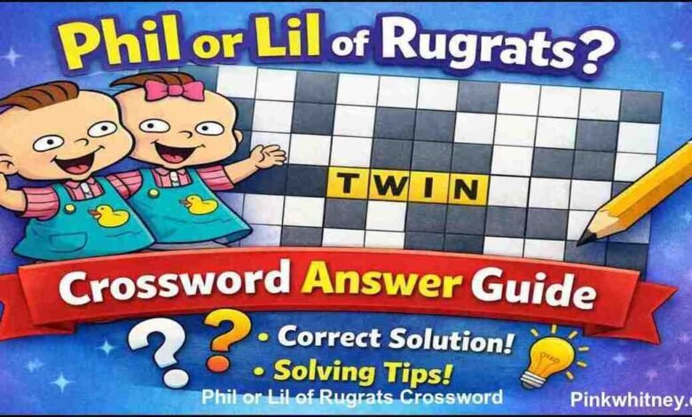 Phil or Lil of Rugrats Crossword