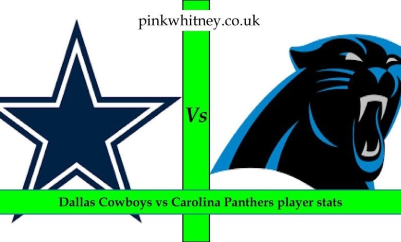 Dallas Cowboys vs Carolina Panthers player stats