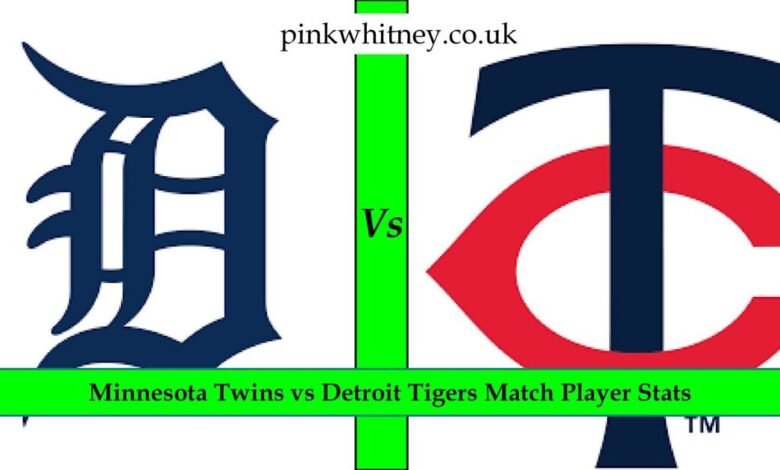 Minnesota Twins vs Detroit Tigers Match Player Stats